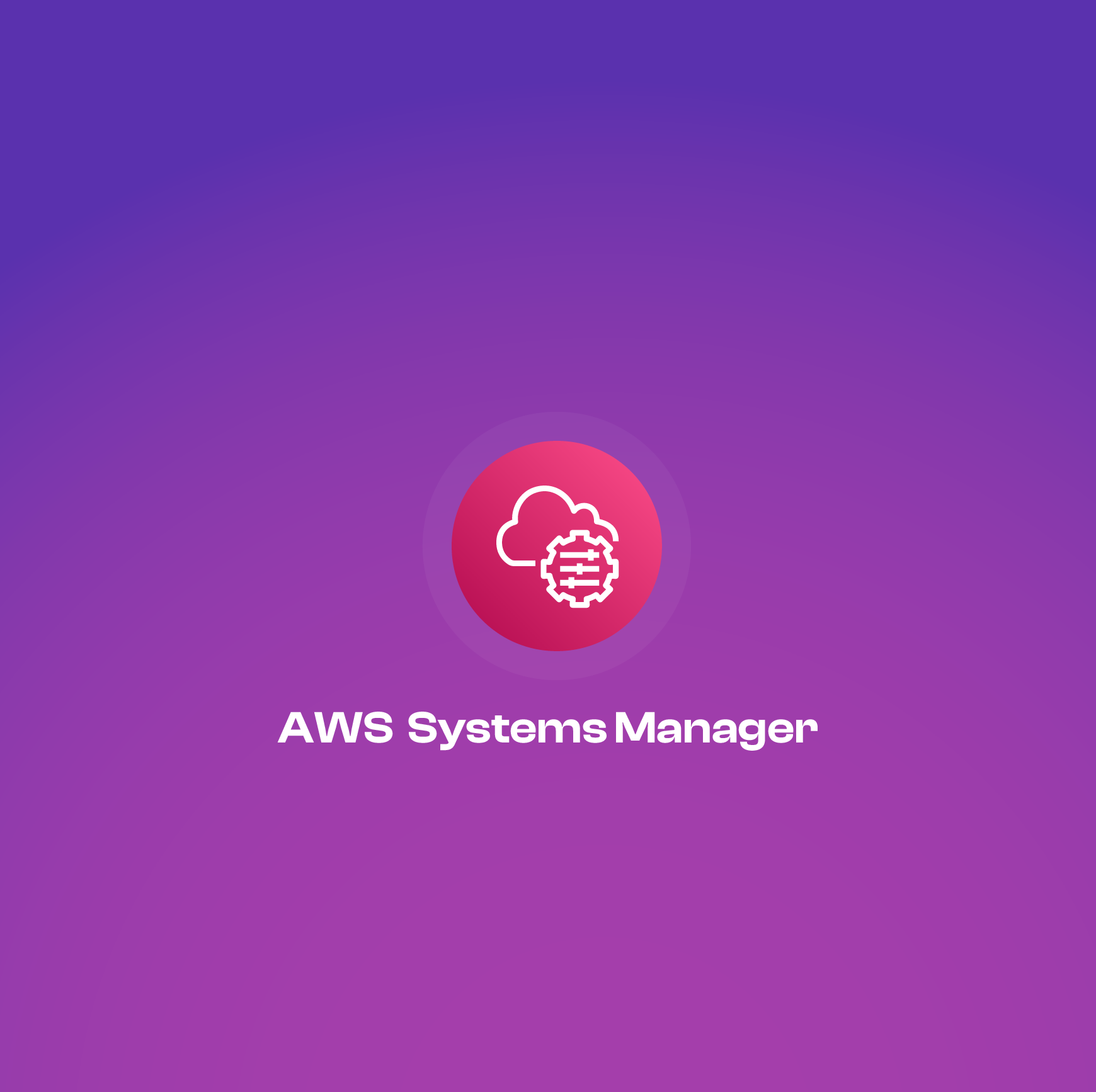 AWS Systems Manager