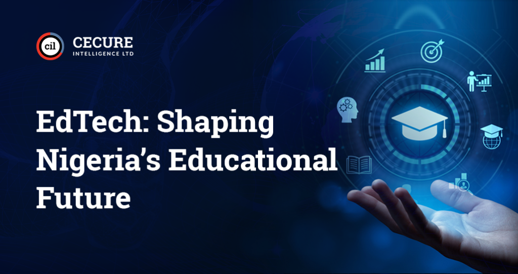 EdTech: Shaping Nigeria’s Educational Future