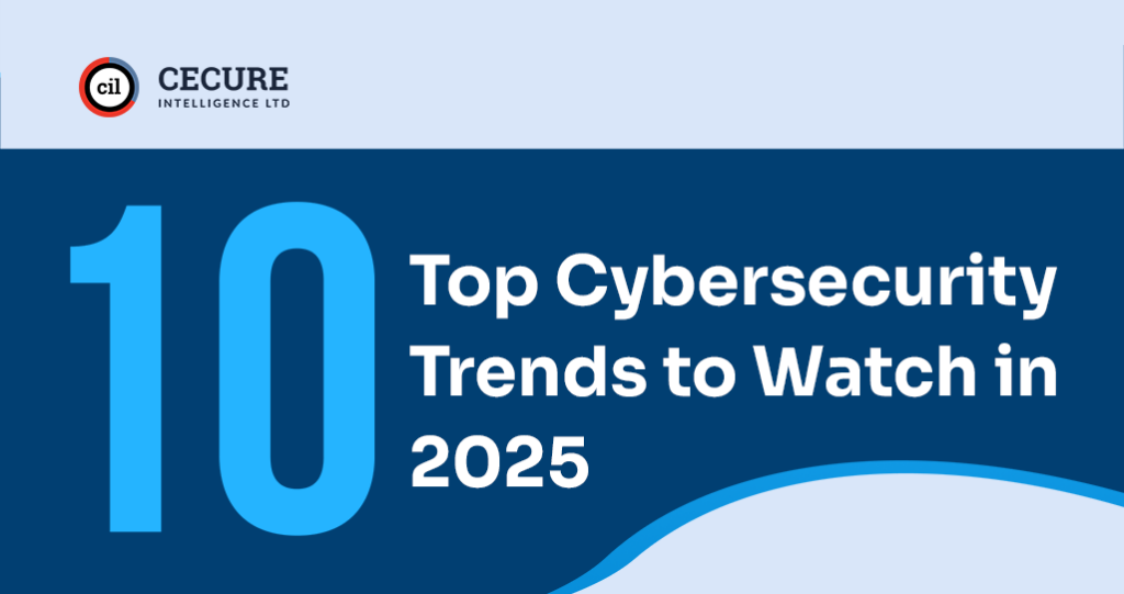 Top Cybersecurity Trends to Watch in 2025