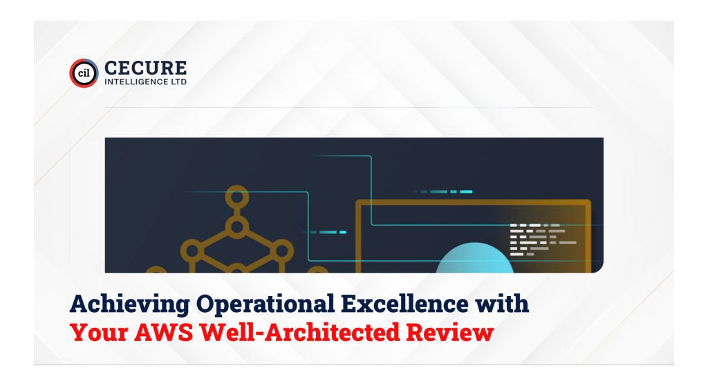 Achieving Operational Excellence with Your AWS Well-Architected Review