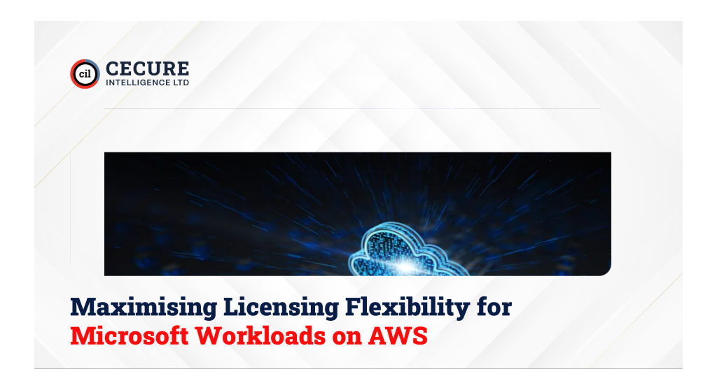 Maximising Licensing Flexibility for Microsoft Workloads on AWS