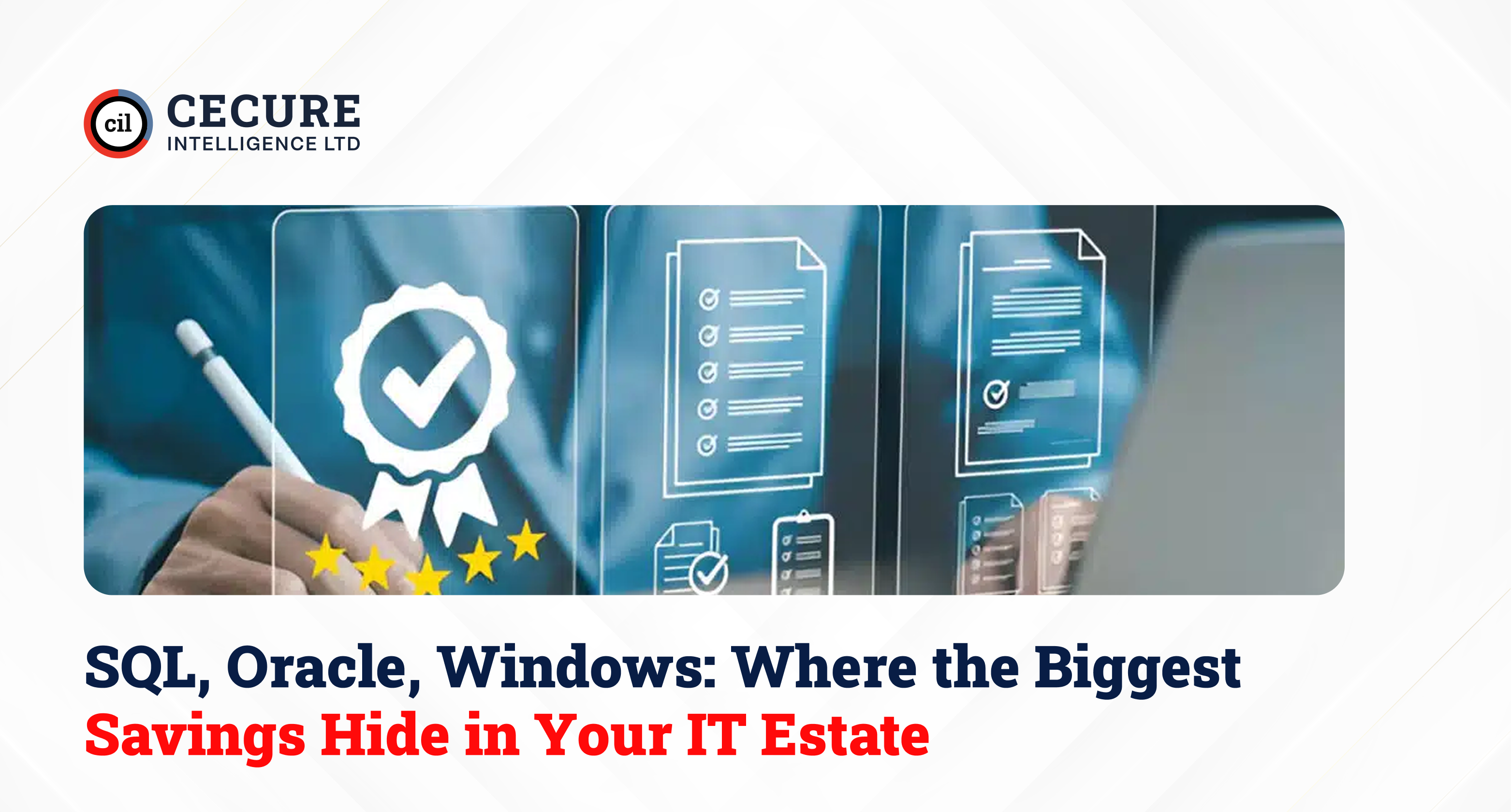 SQL, Oracle, Windows: Where the Biggest Savings Hide in Your IT Estate