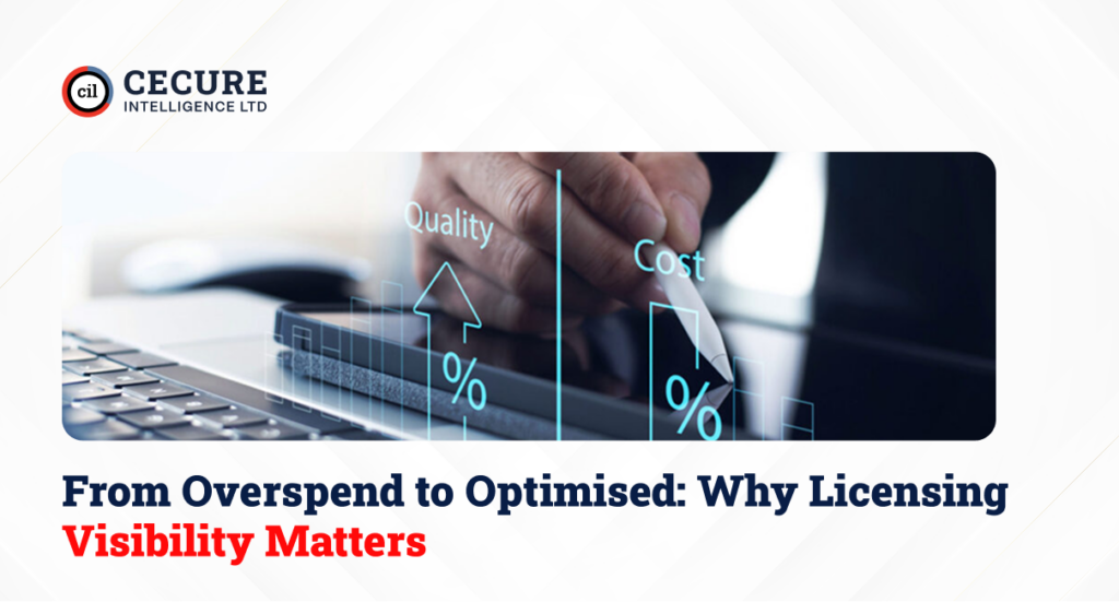 From Overspend to Optimised: Why Licensing Visibility Matters