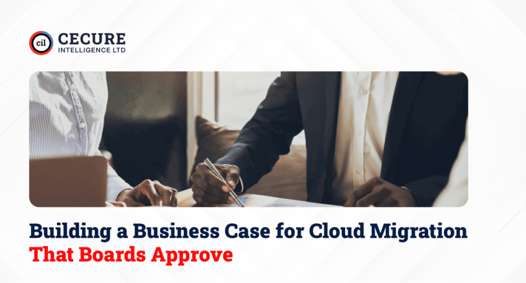 Building a Business Case for Cloud Migration That Boards Approve