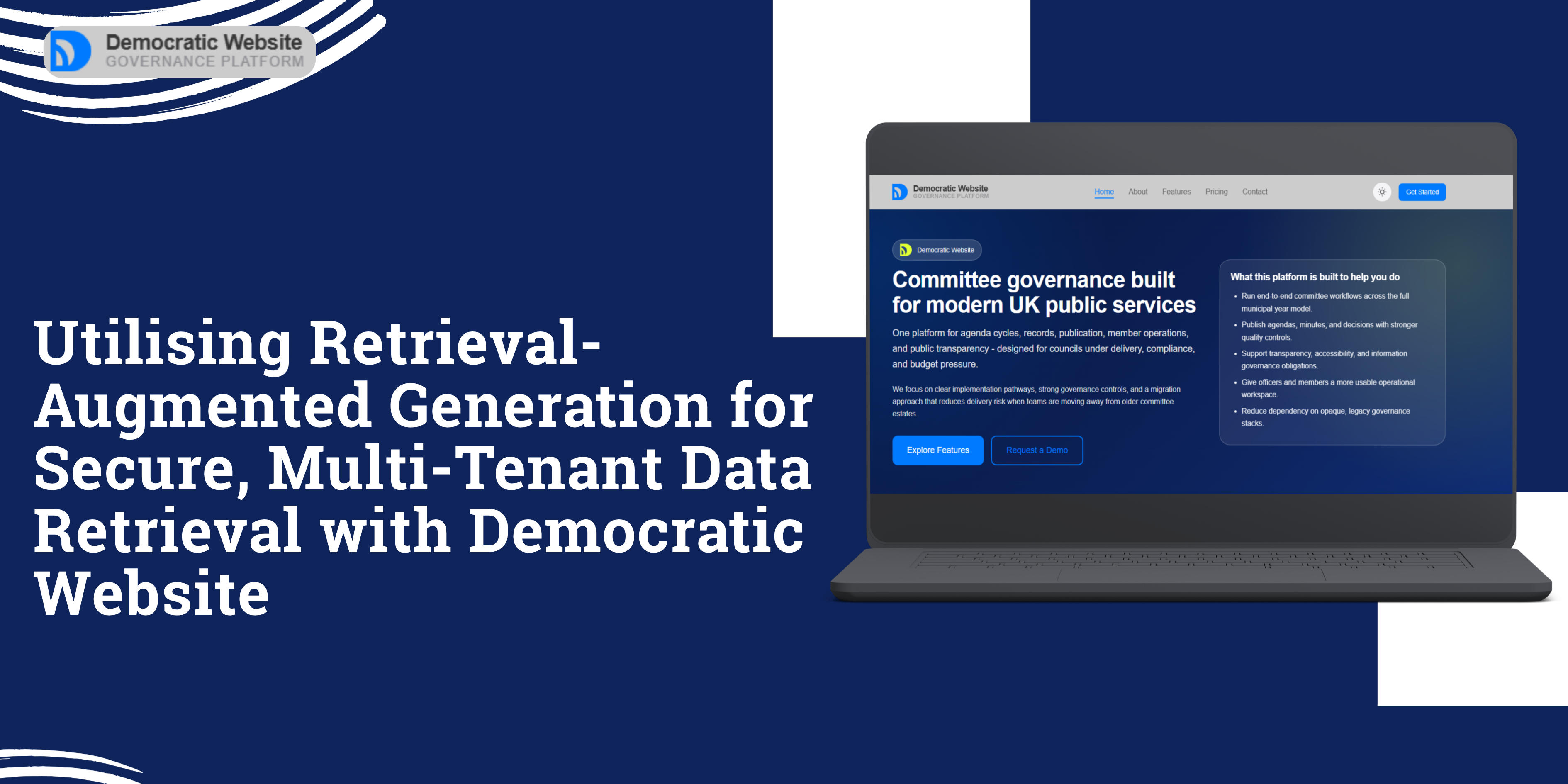 Utilising Retrieval-Augmented Generation for Secure, Multi-Tenant Data Retrieval with Democratic Website