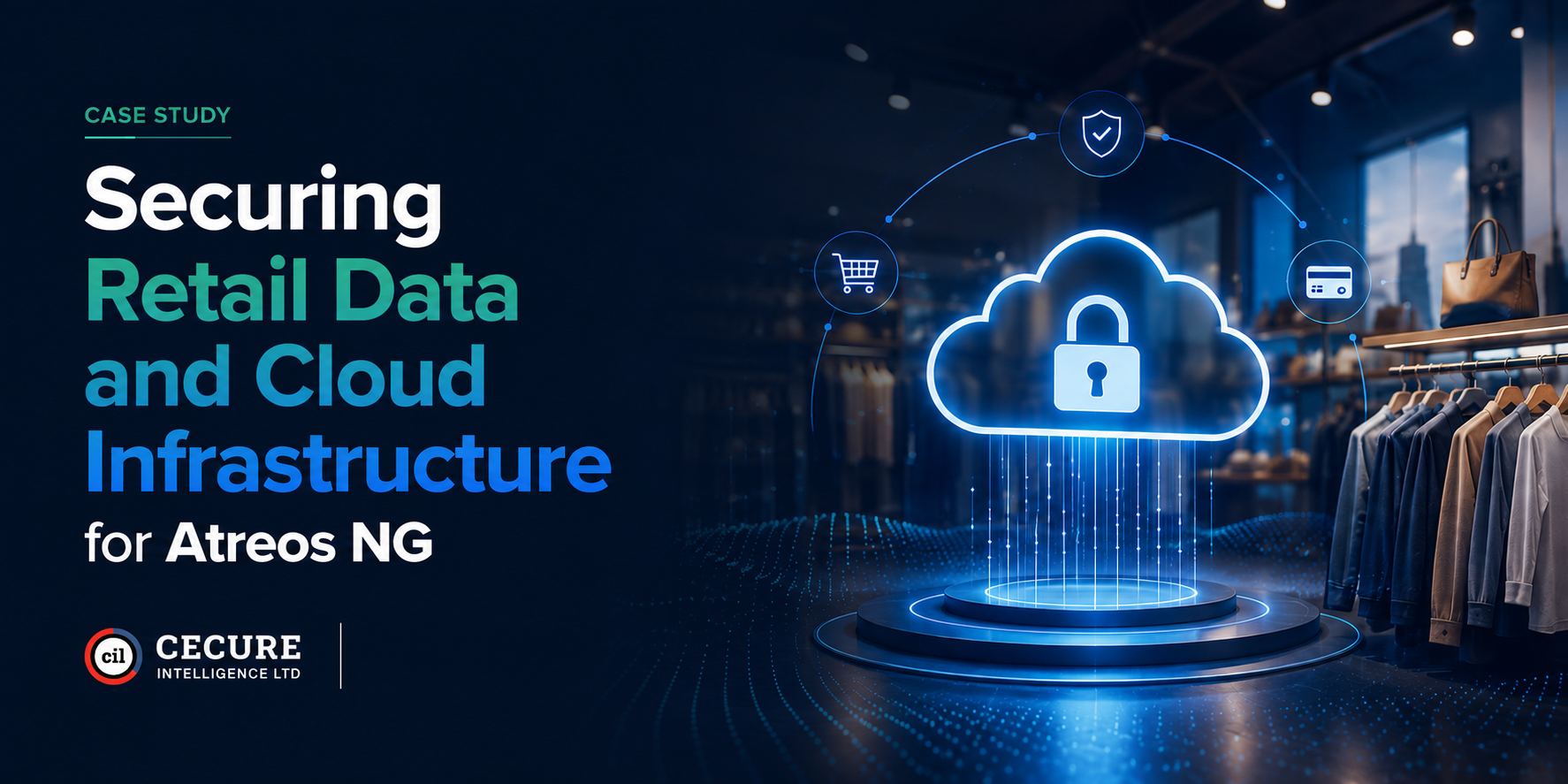 Securing Retail Data and Cloud Infrastructure for Atreos NG
