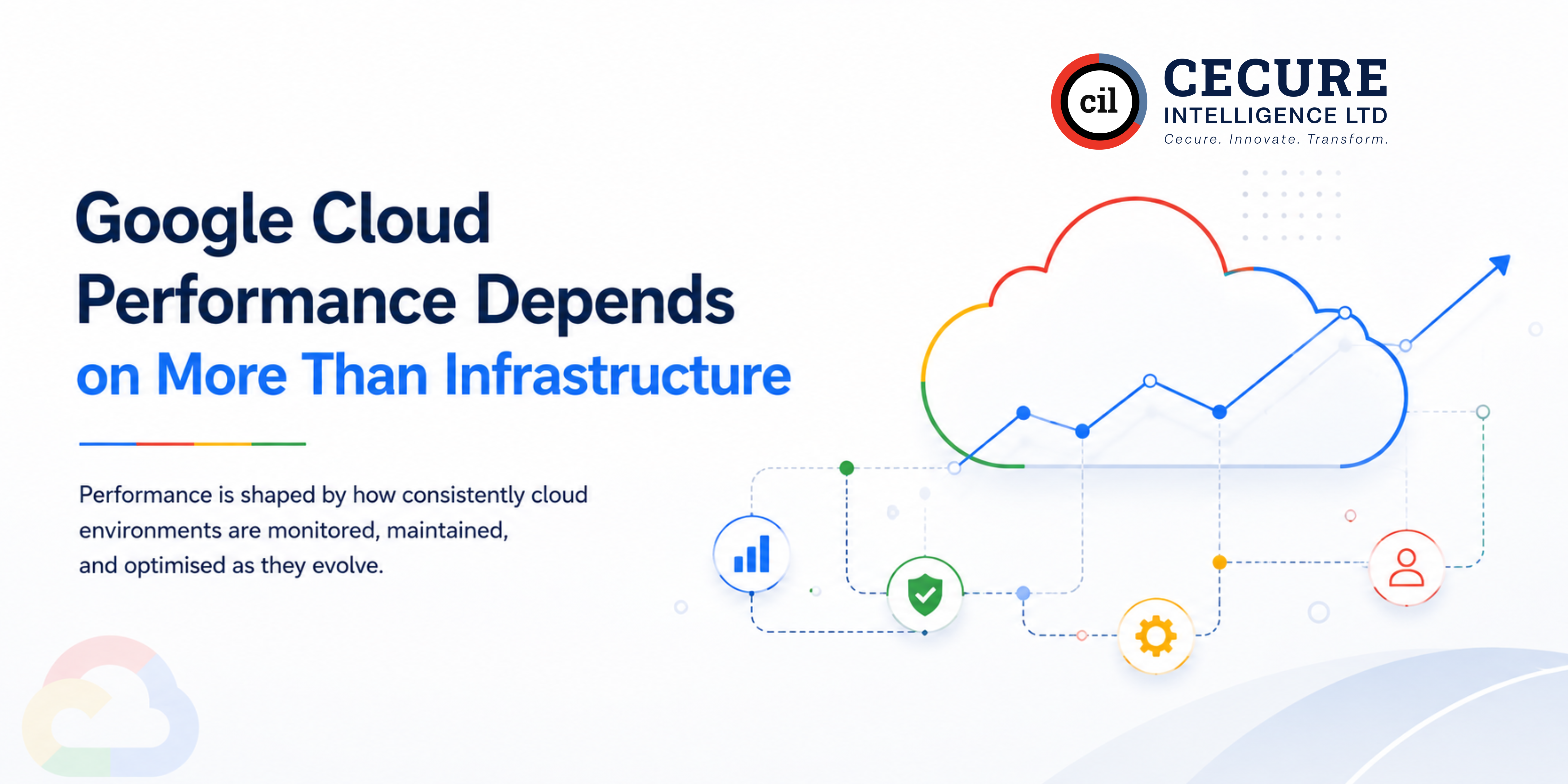 Google Cloud Performance Depends on More Than Infrastructure